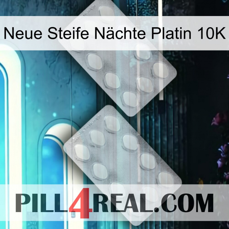 Neue Steife Nächte Platin 10K 17